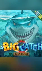 A Big Catch - Hold & Win
